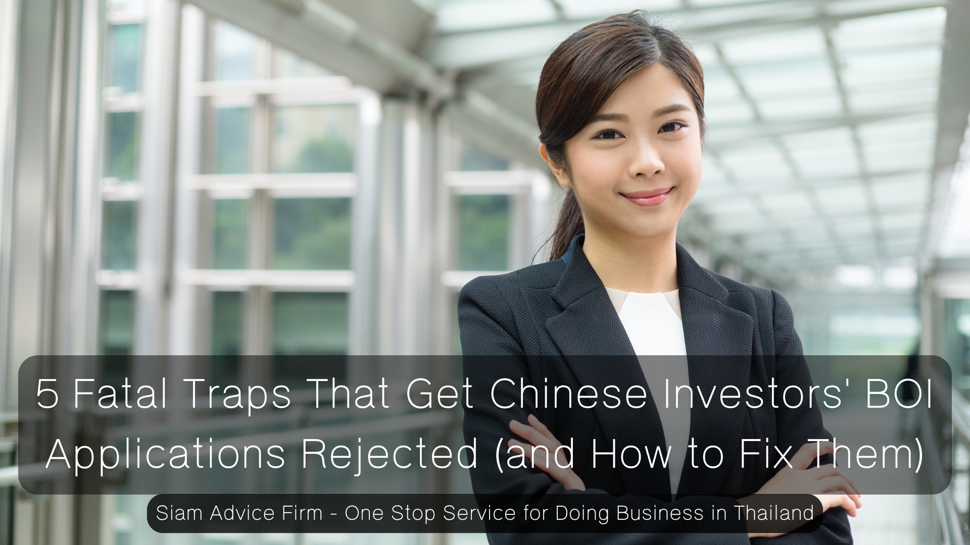 5 Fatal Traps That Get Chinese Investors' BOI Applications Rejected (and How to Fix Them)