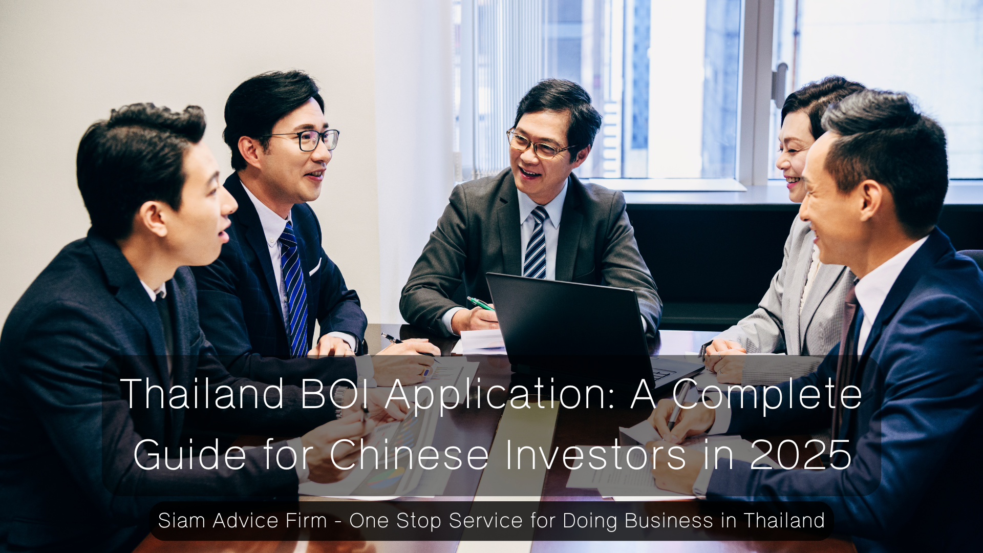 Thailand BOI Application: A Complete Guide for Chinese Investors in 2025
